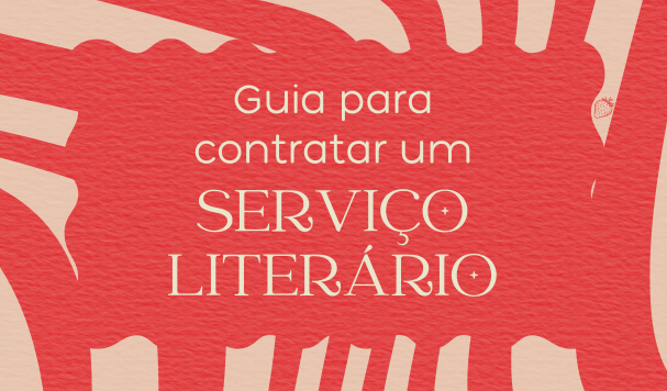 Guia para contratar um serviço literário